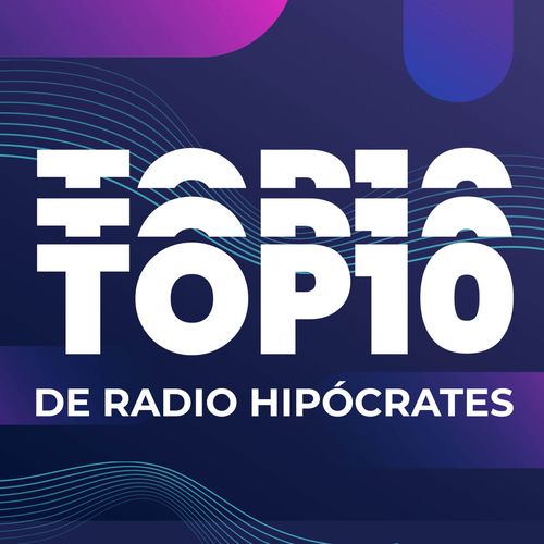 TOP 10 DE RADIO HPÓCRATES